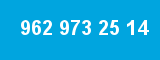 962 973 25 14 962 973 25 14
